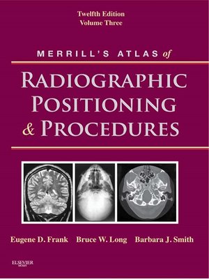 cover image of Merrill's Atlas of Radiographic Positioning and Procedures